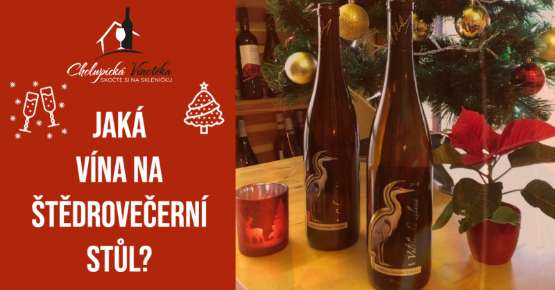Jaká vína na štědrovečerní stůl? Jaká vína na štědrovečerní stůl?